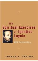 Spiritual Exercises of Ignatius Loyola With Commentary