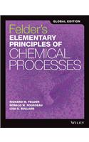 Felder's Elementary Principles of Chemical Processes, Global Edition