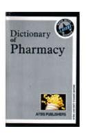 Dictionary of Pharmacy