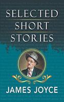 Selected Short Stories of James Joyce