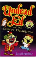 Undead Ed and the Demon Freakshow