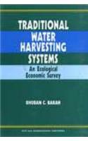 Traditional Water Harvesting Systems: An Ecological Economic Appraisal