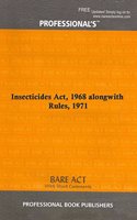 Insecticides Act, 1968 alongwith Rules, 1971 [Paperback] Professional