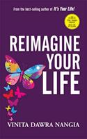 Reimagine Your Life