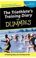 Triathletes Training Diary for Dummies