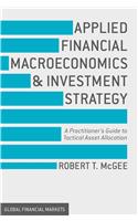 Applied Financial Macroeconomics and Investment Strategy