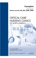 Transplant, an Issue of Critical Care Nursing Clinics