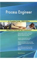 Process Engineer A Complete Guide - 2020 Edition