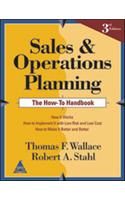 Sales & Operation Planning, 3/E: The How To Handbook