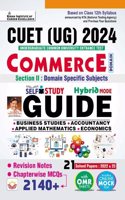 CUET UG 2024 Commerce Section 2 Domain Specific Subjects Guide Includes Business Studies,Accountancy,Applied Maths,Economics+21 PYQs of 2022 & 2023+Revision Notes+Chapterwise MCQs (Eng Med)(4711)