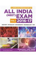 A Guide for Preparation of All India NEET Exam 2016-2017 - Vol. 1