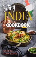 Tasting India CookBook: Delicious Indian Recipes | Indian Cooking Book | Easy Recipes