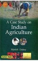 A Case Study On Indian Agriculture