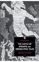 Castle of The Otranto and Hieroglyaphic Tales