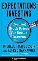 Expectations Investing: Reading Stock Prices for Better Returns, Revised and Updated (Heilbrunn Center for Graham and Dodd Investing Series)