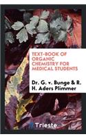 Text-Book of Organic Chemistry for Medical Students, Tr. with Additions