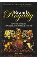  Brand Royalty (How The World S Top 100 Brands Thrive & Survive)