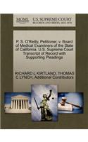 P. S. O'Reilly, Petitioner, V. Board of Medical Examiners of the State of California. U.S. Supreme Court Transcript of Record with Supporting Pleadings