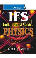 Upsc-Ifs Exam—Physics (Including Paper I & Ii) Main Exam Guide