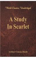 Study In Scarlet (World Classics, Unabridged)