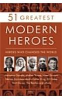 51 Greatest Modern Heroes