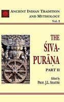 Siva Purana Part 2: English Translation: Ancient Indian Tradition and Mythology Volume 2