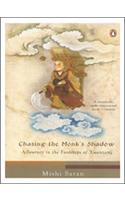 Chasing the Monk's Shadow : A Journey in the Footsteps of  Xuanzang