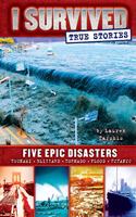 I Survived True Stories #1: Five Epic Disasters