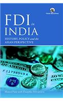 FDI in India: History, Policy and the Asian Perspective