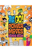 Teen Titans Go!: Power Moves Activity Book