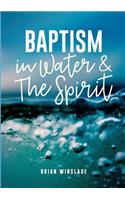 Baptism in Water and the Spirit