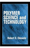 Polymer Science and Technology