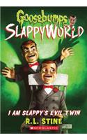 I Am Slappy's Evil Twin (Goosebumps Slappyworld #3)