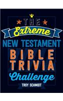 The Extreme New Testament Bible Trivia Challenge