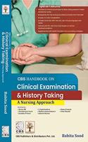 CBS HANDBOOK ON Clinical Examination & History Taking A Nursing Approach