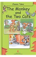 Classic Tales - The Monkey and the Two Cats