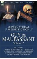 Collected Supernatural and Weird Fiction of Guy de Maupassant