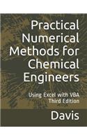 Practical Numerical Methods for Chemical Engineers