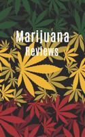 Marijuana Reviews: Cannabis Strain Review Journal for Marijuana Varieties Consumed, Medical or Recreational