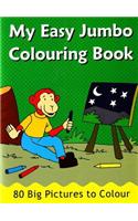 My Easy Jumbo Colouring Book