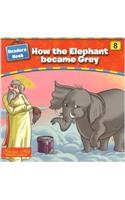 Readers Nook-How the Elephant became Grey