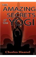 Amazing Secrets of the Yogi