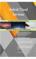 Hybrid Cloud Services Complete Self-Assessment Guide