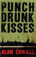 Punch Drunk Kisses