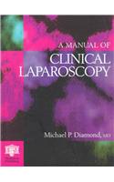 A Manual of Clinical Laparoscopy