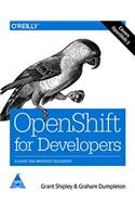 OpenShift for Developers: A Guide for Impatient Beginners