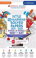 Oswaal NTSE 10 Yearwise Solved Papers 2011 to 2021 Stage-1 & 2 MAT + SAT Hardcover Book (For 2023 Exam)