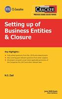 Taxmann's CRACKER-Setting up of Business Entities & Closure (Module 1-Paper 3)(CS-Executive)(Dec 2020 Exam-New Syllabus)(2020 Edition)