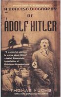 Concise Biography of Adolf Hitler