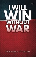 I Will Win Without War